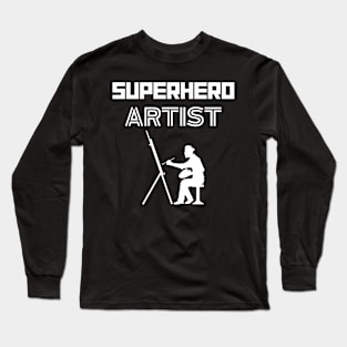 Superhero Artist Long Sleeve T-Shirt